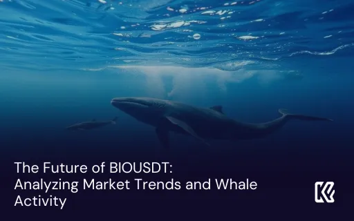 The Future of BIOUSDT: Analyzing Market Trends and Whale Activity